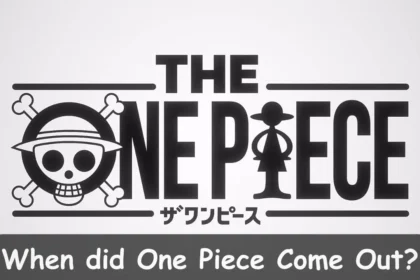 When did One Piece Come Out?